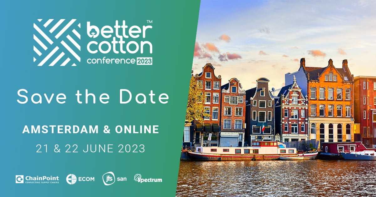 Save the Date 2023 Better Cotton Conference Better Cotton